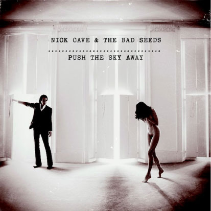 Agulha de Vinil: Nick Cave and the Bad Seeds – Push The Sky Away