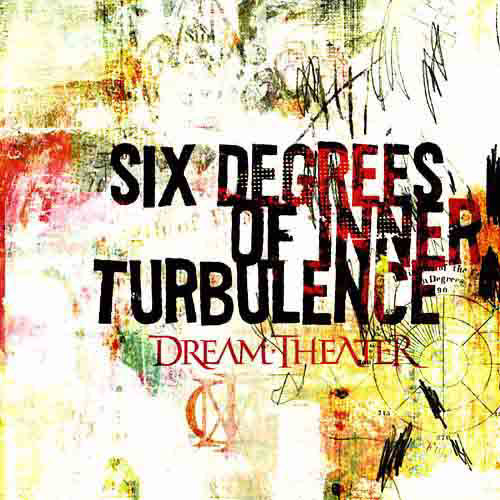 Dream Theater – Six Degrees of Inner Turbulence