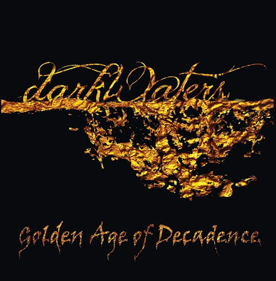 darkWaters – Golden Age Of Decadence