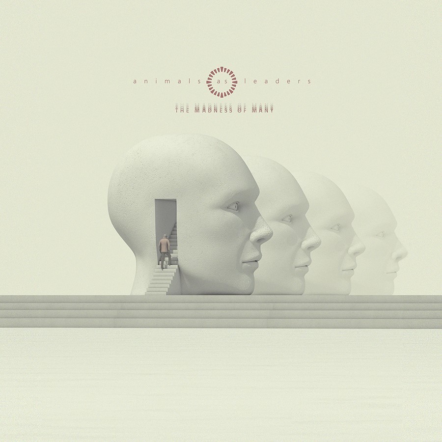 Animals as Leaders – “The Madness of Many”