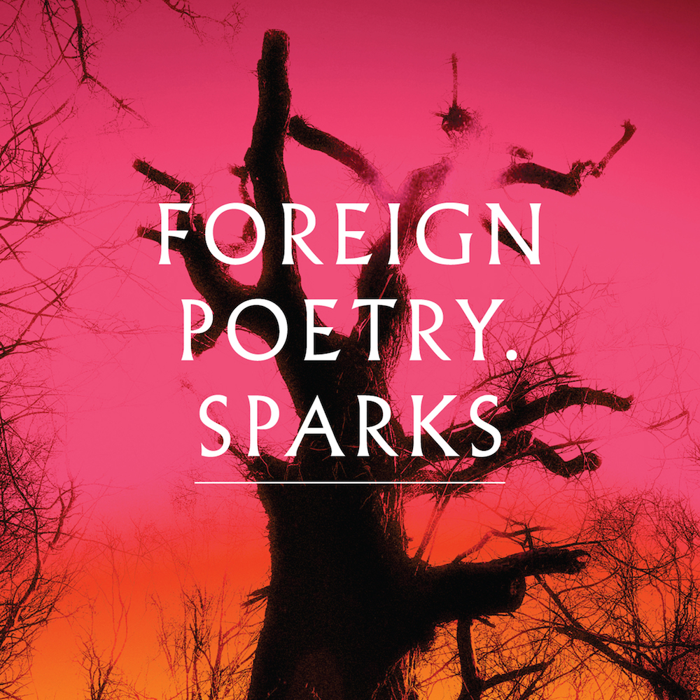Foreign Poetry – “Sparks”
