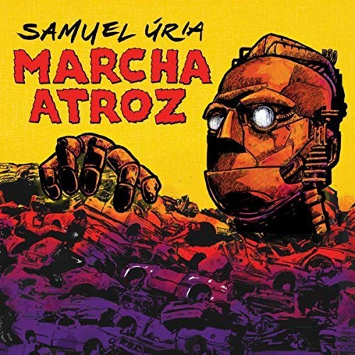 Samuel Úria – Marcha Atroz